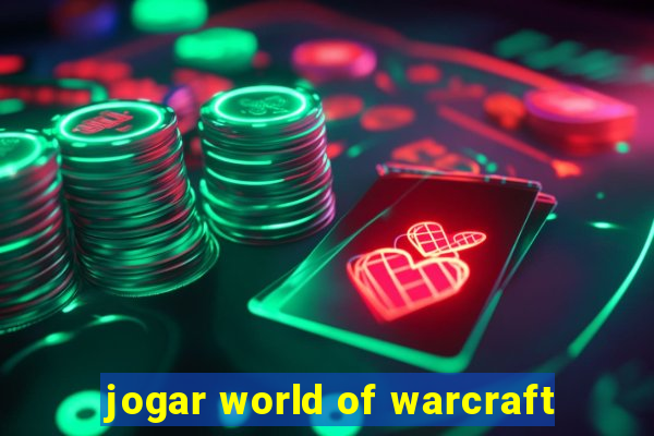 jogar world of warcraft